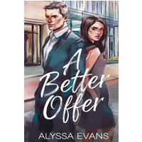 A Better Offer: A Contemporary Romance - A Better Offer: A Contemporary Romance - jetzt bei oelder-buchhandlung.de kaufen