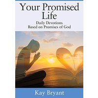 Your Promised Life: Daily Devotions Based on Promises of God - Your Promised Life: Daily Devotions Based on Promises of God - jetzt bei oelder-buchhandlung.de kaufen