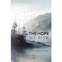 The Hope We Risk - The Hope We Risk - jetzt bei oelder-buchhandlung.de kaufen