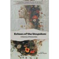 Echoes of the Unspoken: A journey of connection - Echoes of the Unspoken: A journey of connection - jetzt bei oelder-buchhandlung.de kaufen