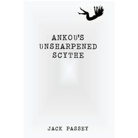 Ankou's Unsharpened Scythe - Ankou's Unsharpened Scythe - jetzt bei oelder-buchhandlung.de kaufen