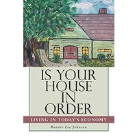 Is Your House in Order: Living in Today's Economy - Is Your House in Order: Living in Today's Economy - jetzt bei oelder-buchhandlung.de kaufen