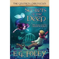 Secrets of the Deep (The Gryphon Chronicles, Book 5) - Secrets of the Deep (The Gryphon Chronicles, Book 5) - jetzt bei oelder-buchhandlung.de kaufen