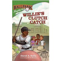 Ballpark Mysteries #21: Willie's Clutch Catch - Ballpark Mysteries #21: Willie's Clutch Catch - jetzt bei oelder-buchhandlung.de kaufen