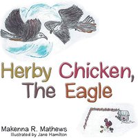 Herby Chicken, the Eagle - Herby Chicken, the Eagle - jetzt bei oelder-buchhandlung.de kaufen