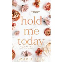 Hold Me Today (Put a Ring on It, Band 1) - Hold Me Today (Put a Ring on It, Band 1) - jetzt bei oelder-buchhandlung.de kaufen
