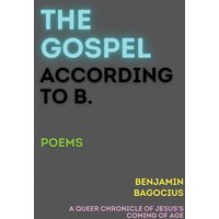 The Gospel According to B. - The Gospel According to B. - jetzt bei oelder-buchhandlung.de kaufen