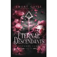 Eternal Descendants: Eternal Saga: Eternal Saga Book 1 - Eternal Descendants: Eternal Saga: Eternal Saga Book 1 - jetzt bei oelder-buchhandlung.de kaufen