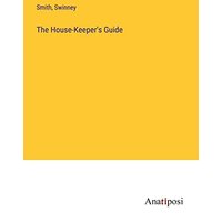 The House-Keeper's Guide