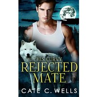 His Curvy Rejected Mate - His Curvy Rejected Mate - jetzt bei oelder-buchhandlung.de kaufen
