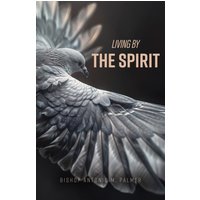 Living By The Spirit - Living By The Spirit - jetzt bei oelder-buchhandlung.de kaufen