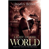 Light of the World: Book 3 of Light the Ark Series - A Christian Fiction Thriller (Light of the Ark, Band 3) - Light of the World: Book 3 of Light the Ark Series - A Christian Fiction Thriller (Light of the Ark, Band 3) - jetzt bei oelder-buchhandlung.de kaufen