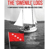 The 'Gwenili' Logs: A compendium of voyages 1955-1999 and other stories - The 'Gwenili' Logs: A compendium of voyages 1955-1999 and other stories - jetzt bei oelder-buchhandlung.de kaufen