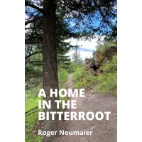 A Home in the Bitterroot - A Home in the Bitterroot - jetzt bei oelder-buchhandlung.de kaufen