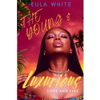 The Young & Luxurious: Love & Fire - The Young & Luxurious: Love & Fire - jetzt bei oelder-buchhandlung.de kaufen