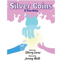 Silver Coins: A True Story - Silver Coins: A True Story - jetzt bei oelder-buchhandlung.de kaufen