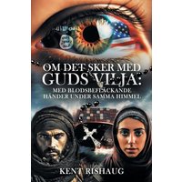 Om Det Sker Med Guds Vilja: Med Blodsbefläckande Händer Under Samma Himmel - Om Det Sker Med Guds Vilja: Med Blodsbefläckande Händer Under Samma Himmel - jetzt bei oelder-buchhandlung.de kaufen