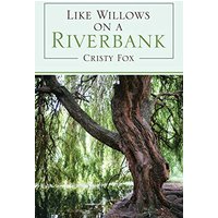 Like Willows on a Riverbank - Like Willows on a Riverbank - jetzt bei oelder-buchhandlung.de kaufen