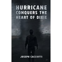 Hurricane Conquers the Heart of Dixie - Hurricane Conquers the Heart of Dixie - jetzt bei oelder-buchhandlung.de kaufen