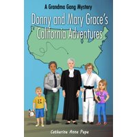 Donny and Mary Grace's California Adventures (A Grandma Gang Mystery, Band 1) - Donny and Mary Grace's California Adventures (A Grandma Gang Mystery, Band 1) - jetzt bei oelder-buchhandlung.de kaufen