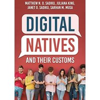 Digital Natives and Their Customs - Digital Natives and Their Customs - jetzt bei oelder-buchhandlung.de kaufen