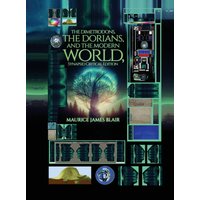 The Dimetrodons, the Dorians, and the Modern World, Synapsid Critical Edition - The Dimetrodons, the Dorians, and the Modern World, Synapsid Critical Edition - jetzt bei oelder-buchhandlung.de kaufen