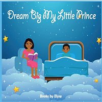 Dream Big My Little Prince - Dream Big My Little Prince - jetzt bei oelder-buchhandlung.de kaufen
