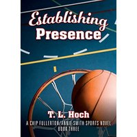 Establishing Presence: A Chip Fullerton / Annie Smith Sports Novel - Book Three - Establishing Presence: A Chip Fullerton / Annie Smith Sports Novel - Book Three - jetzt bei oelder-buchhandlung.de kaufen