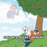 COLTON'S POCKET DRAGON Book 6: Heaven - COLTON'S POCKET DRAGON Book 6: Heaven - jetzt bei oelder-buchhandlung.de kaufen
