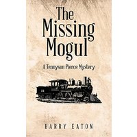 The Missing Mogul: A Tennyson Pierce Mystery - The Missing Mogul: A Tennyson Pierce Mystery - jetzt bei oelder-buchhandlung.de kaufen