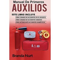 Manual de Primeros Auxilios: Este libro incluye : Cómo curarse de accidentes en el desierto + Cómo curarse de accidentes urbanos + Cómo actuar ante accidentes domésticos - Manual de Primeros Auxilios: Este libro incluye : Cómo curarse de accidentes en el desierto + Cómo curarse de accidentes urbanos + Cómo actuar ante accidentes domésticos - jetzt bei oelder-buchhandlung.de kaufen