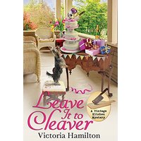 Leave It to Cleaver (Vintage Kitchen Mystery, Band 6) - Leave It to Cleaver (Vintage Kitchen Mystery, Band 6) - jetzt bei oelder-buchhandlung.de kaufen
