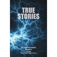 True Stories: The Narrative Project, Volume VI - True Stories: The Narrative Project, Volume VI - jetzt bei oelder-buchhandlung.de kaufen