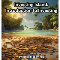 Investing Island: Introduction to Investing - Investing Island: Introduction to Investing - jetzt bei oelder-buchhandlung.de kaufen
