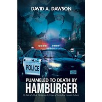 Pummeled to Death by Hamburger: The Tales of a Man's Lifetime on the Fringes of the Medical Cannabis Industry - Pummeled to Death by Hamburger: The Tales of a Man's Lifetime on the Fringes of the Medical Cannabis Industry - jetzt bei oelder-buchhandlung.de kaufen