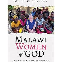 Malawi Women of God: A plan only God could devise - Malawi Women of God: A plan only God could devise - jetzt bei oelder-buchhandlung.de kaufen