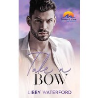 Take a Bow: A Small-Town Hollywood Romance (Sawyer's Cove: The Reboot, Band 2) - Take a Bow: A Small-Town Hollywood Romance (Sawyer's Cove: The Reboot, Band 2) - jetzt bei oelder-buchhandlung.de kaufen