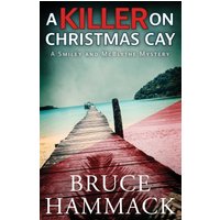 A Killer On Christmas Cay: A Smiley And McBlythe Mystery (Smiley and McBlythe Mystery Series, Band 12) - A Killer On Christmas Cay: A Smiley And McBlythe Mystery (Smiley and McBlythe Mystery Series, Band 12) - jetzt bei oelder-buchhandlung.de kaufen