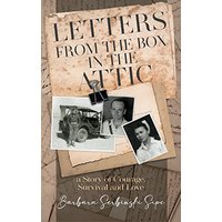 Letters from the Box in the Attic: A Story of Courage, Survival and Love - Letters from the Box in the Attic: A Story of Courage, Survival and Love - jetzt bei oelder-buchhandlung.de kaufen