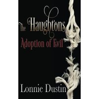 The Haughtons Adoption of Evil - The Haughtons Adoption of Evil - jetzt bei oelder-buchhandlung.de kaufen