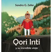 Qori Inti y su increíble viaje - Qori Inti y su increíble viaje - jetzt bei oelder-buchhandlung.de kaufen