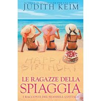 Le ragazze della spiaggia (Libri del Seashell Cottage) - Le ragazze della spiaggia (Libri del Seashell Cottage) - jetzt bei oelder-buchhandlung.de kaufen