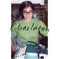 Charlatan: New and Selected Stories - Charlatan: New and Selected Stories - jetzt bei oelder-buchhandlung.de kaufen