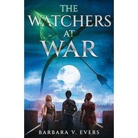The Watchers at War: The Watchers of Moniah - The Watchers at War: The Watchers of Moniah - jetzt bei oelder-buchhandlung.de kaufen