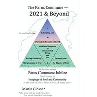 The Paros Commune - 2021 & Beyond: Paros Commune Jubilee, Imagings of Soul and Community - The Paros Commune - 2021 & Beyond: Paros Commune Jubilee, Imagings of Soul and Community - jetzt bei oelder-buchhandlung.de kaufen