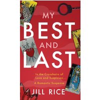 MY BEST AND LAST: A Romantic Suspense (A Cal Cassidy Romantic Suspense, Band 1) - MY BEST AND LAST: A Romantic Suspense (A Cal Cassidy Romantic Suspense, Band 1) - jetzt bei oelder-buchhandlung.de kaufen
