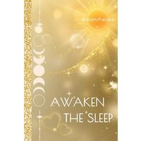 Awaken the Sleep (awakenAdream) - Awaken the Sleep (awakenAdream) - jetzt bei oelder-buchhandlung.de kaufen