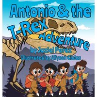 Antonio and the T-Rex Adventure - Antonio and the T-Rex Adventure - jetzt bei oelder-buchhandlung.de kaufen