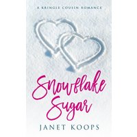 Snowflake Sugar (Kringle Cousin Romance) - Snowflake Sugar (Kringle Cousin Romance) - jetzt bei oelder-buchhandlung.de kaufen