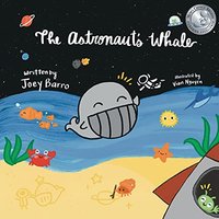 The Astronaut's Whale: (Mom's Choice Award Winner) - The Astronaut's Whale: (Mom's Choice Award Winner) - jetzt bei oelder-buchhandlung.de kaufen
